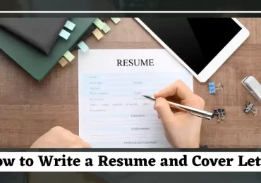 How to write a good resume and cover letter