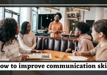 5 Ways to Improve Your Communication Skills