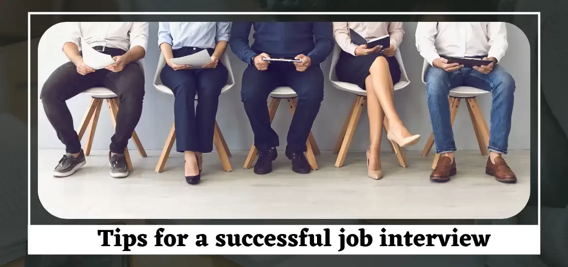 6 Tips for a successful job interview
