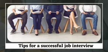 6 Tips for a successful job interview