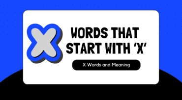 100 common words starting with X, along with their meanings